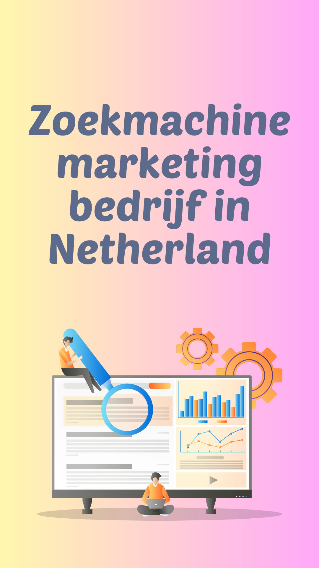 Zoekmachine marketing bedrijf  in Netherland