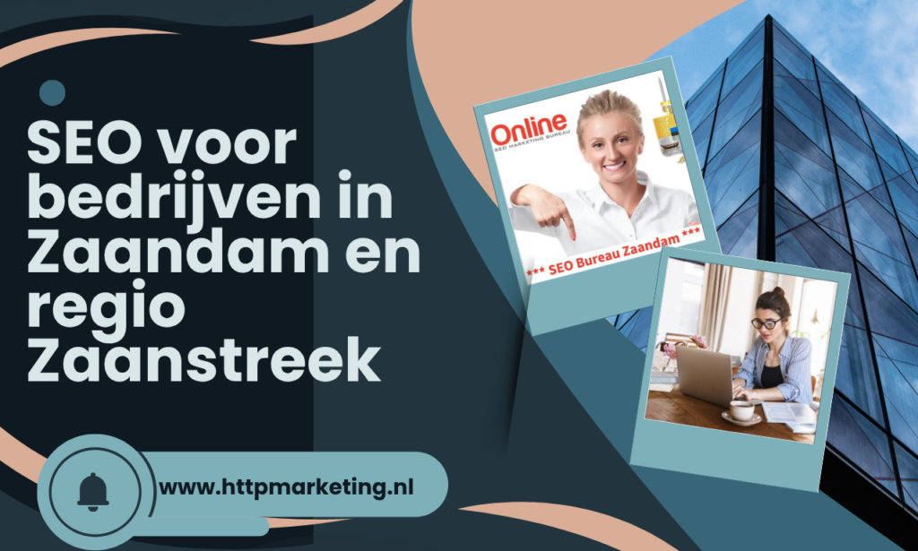 SEO voor bedrijven in Zaandam en regio Zaanstreek